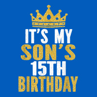 It's My Son's 15th Birthday 15 Years Old Boy T Shirt Urban Hoodie | Teevron