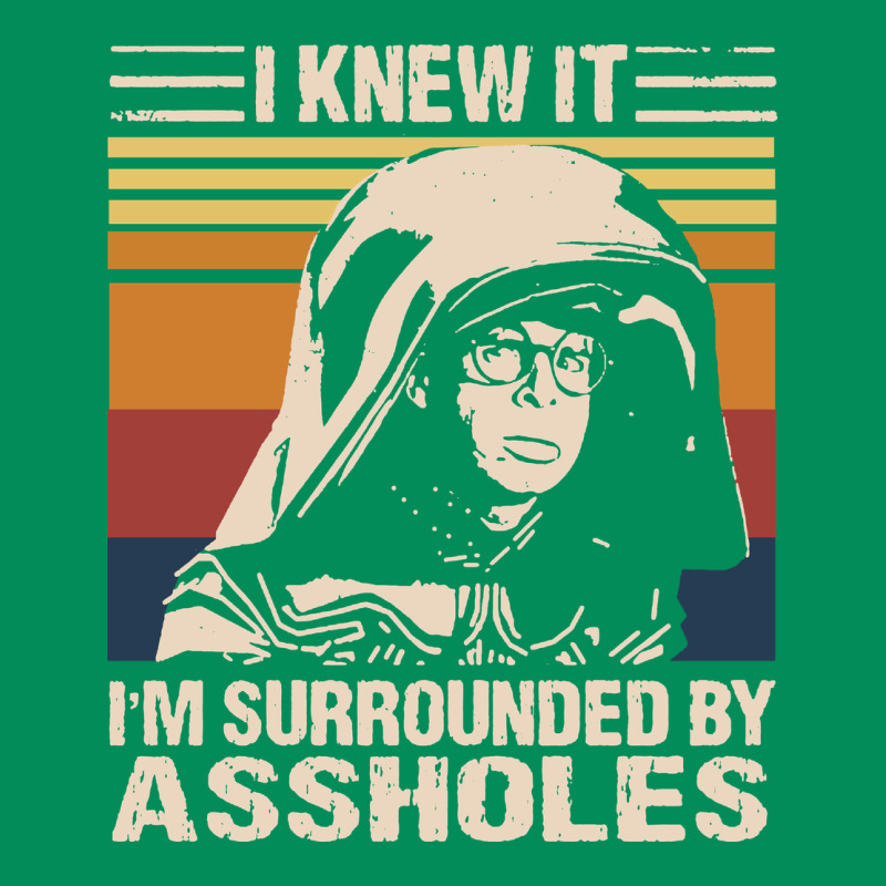 I Knew It Im Surrounded By Assholes Urban Hoodie by linhVisuals | Teevron