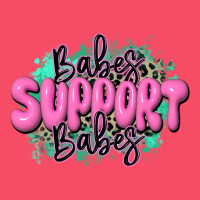 Babes Support Babes Premium Sweatshirt | Teevron