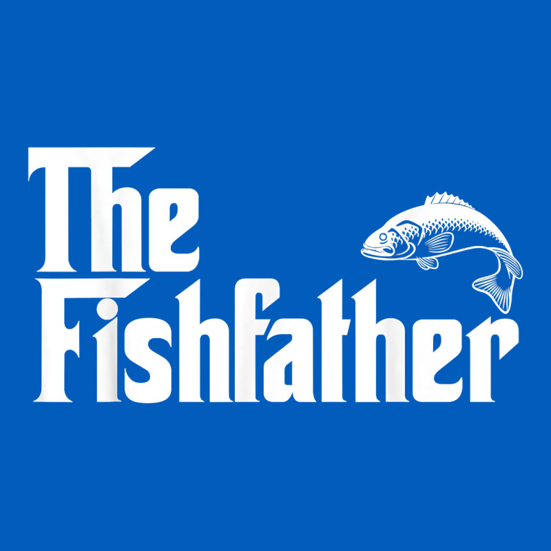 Mens The Fishfather Funny Fish Father Day Lover T Shirt T Shirt Urban Hoodie by linhVisuals | Teevron