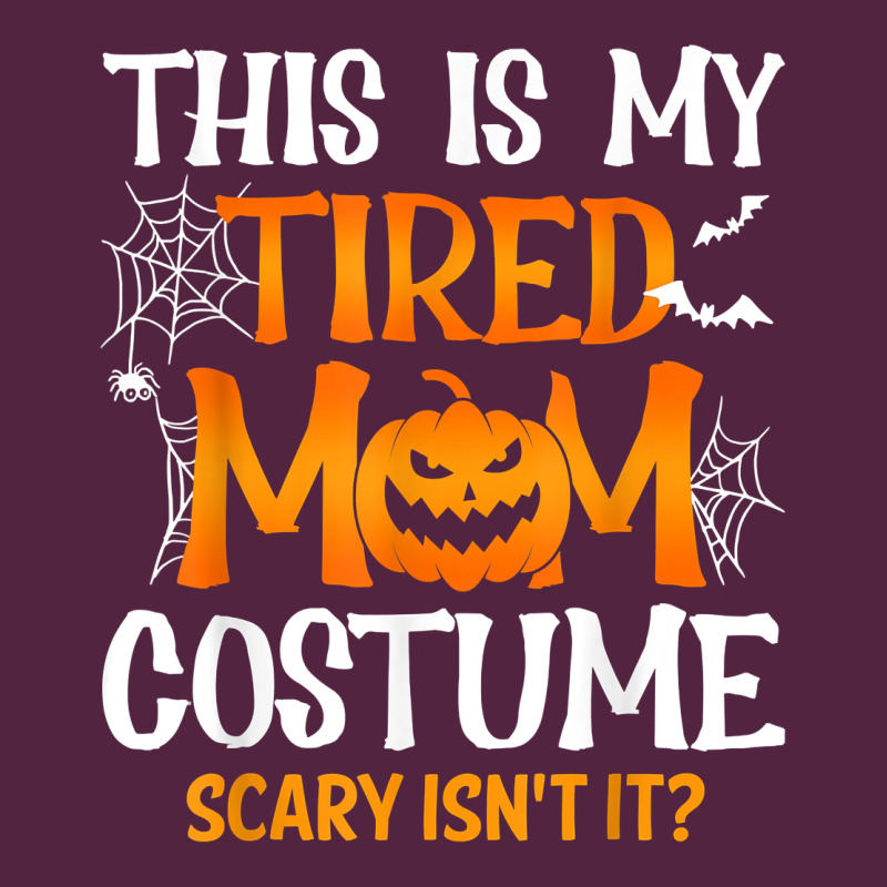 Halloween Mom Shirts Funny This Is My Tired Mom Costume T Shirt Urban Hoodie by linhVisuals | Teevron