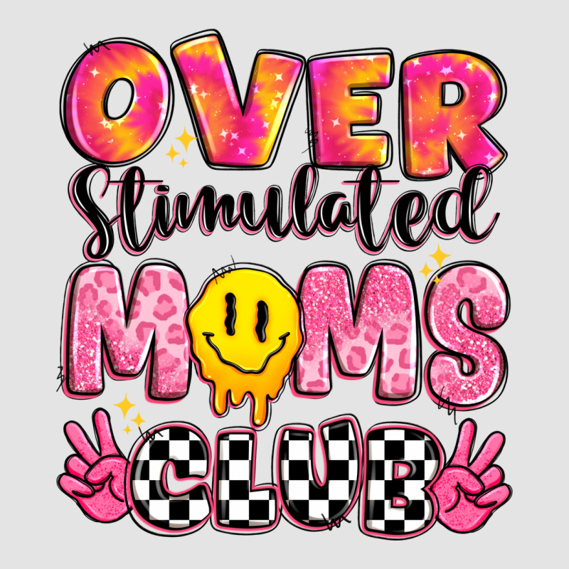 Over Stimulated Moms Club Premium Sweatshirt by JahusDesignShop | Teevron