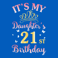 It's My Daughter's 21st Birthday Happy To Her Mommy Daddy T Shirt Urban Hoodie | Teevron