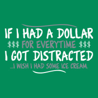 If I Had A Dollar For Everytime I Got Distracted Urban Hoodie | Teevron