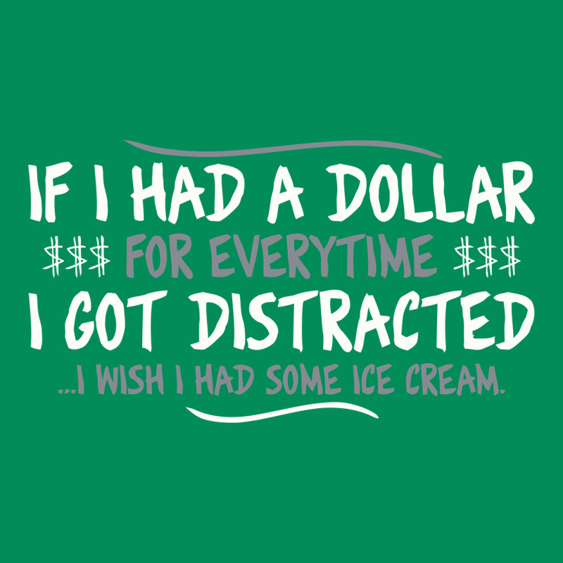 If I Had A Dollar For Everytime I Got Distracted Urban Hoodie by linhVisuals | Teevron