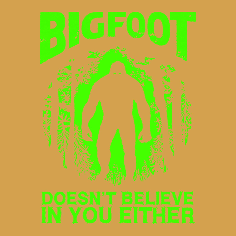 Bigfoot Believer T  Shirt Bigfoot Doesnt Believe In You Either T  Shir Urban Hoodie by linhVisuals | Teevron