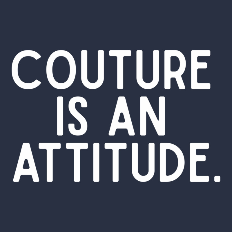 Couture Is An Attitude Fashion Quote Urban Hoodie by linhVisuals | Teevron