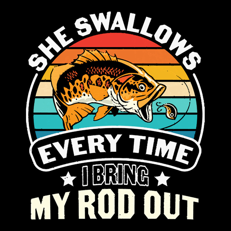 She Swallows Every Time I Bring My Rod T  Shirt She Swallows Every Tim Urban Hoodie by linhVisuals | Teevron