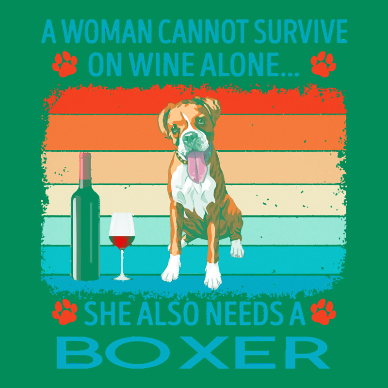 Boxer T  Shirt A Woman Cannot Survive On Wine Alone She Also Needs Box Urban Hoodie by linhVisuals | Teevron