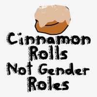 Cinnamon Rolls Not Gender Roles Urban Hoodie | Teevron