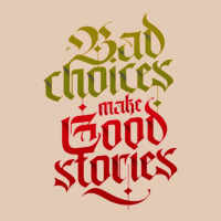 Bad Choices Make Good Stories Urban Hoodie | Teevron