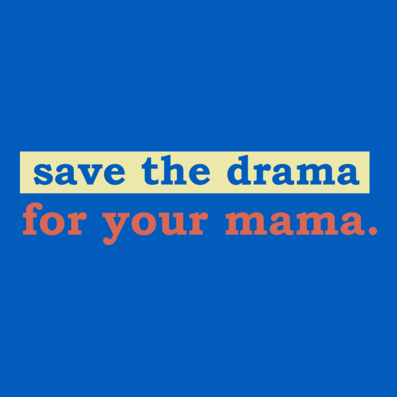 Save The Drama For Your Mama Vintage Style Urban Hoodie by linhVisuals | Teevron