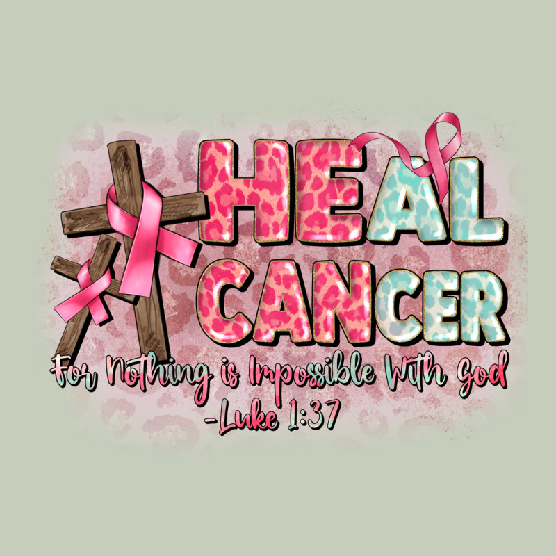 Heal Cancer Luke 1 37 Classic Tee by CowGirlArtShop | Teevron