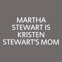 Martha Stewart Is Kristen Stewart's Mom - Quotes Urban Hoodie | Teevron