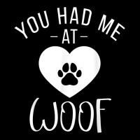 You Had Me At Woof Puppy Dog Lover Urban Hoodie | Teevron