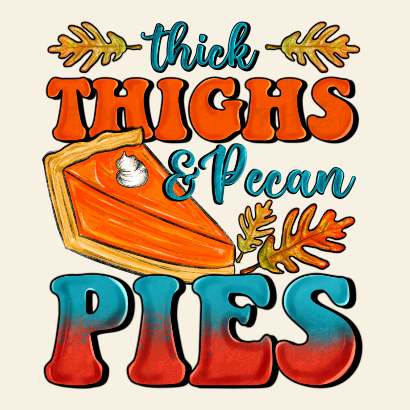Thick Thighs&pecan Pies Vintage Tee by FaDigitalArtStudio | Teevron