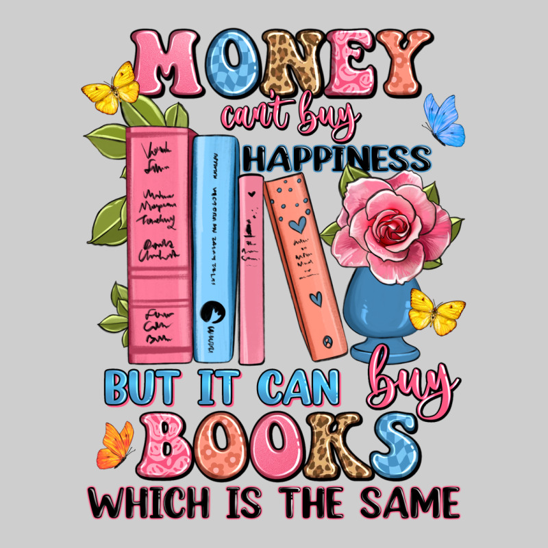 Money Can't Buy Happiness But It Can Buy Books Whi Premium Sweatshirt by JahusDesignShop | Teevron