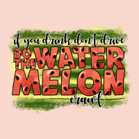 İf You Drink Don't Drive Do The Watermelon Crawl2 Urban Hoodie | Teevron