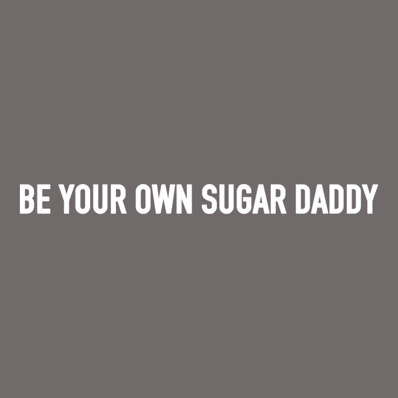 Be Your Own Sugar Daddy [tb] Urban Hoodie by linhVisuals | Teevron