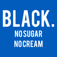 Black No Sugar No Cream 02 [tb] Urban Hoodie | Teevron