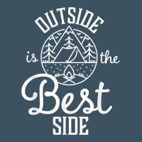 Outside Is The Best Side For Outdoor Campers And Hikers T Shirt Urban Hoodie | Teevron