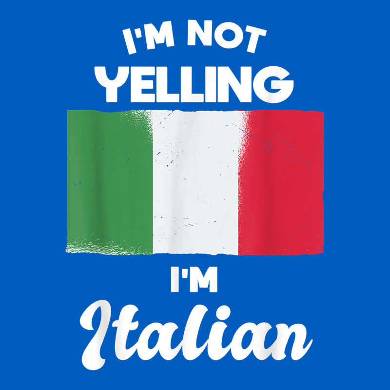 I'm Not Yelling I'm Italian T Shirt Urban Hoodie by linhVisuals | Teevron