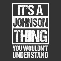 it's a johnson thing   you wouldn't understand   family name t shirt | Teevron