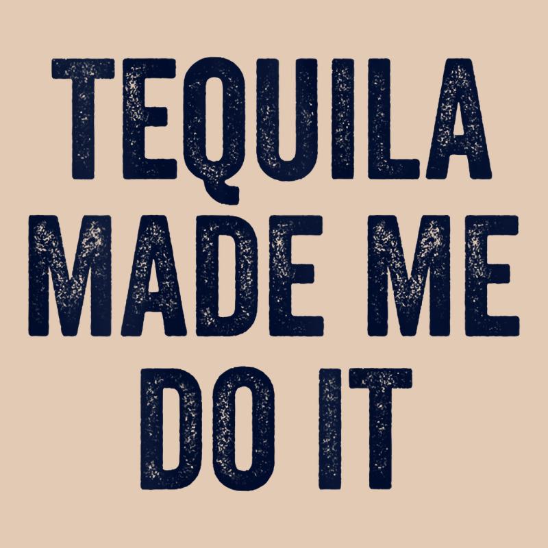 Womens Tequila Made Me Do It Tank Tops For Women Summer Drinking Tank Urban Hoodie by linhVisuals | Teevron