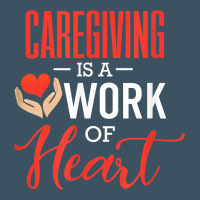 Caregiving Is A Work Of Heart Caregiver Gifts For Men, Women T Shirt Urban Hoodie | Teevron