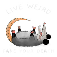 funny opossum possum tee live weird fake your death t shirt | Teevron
