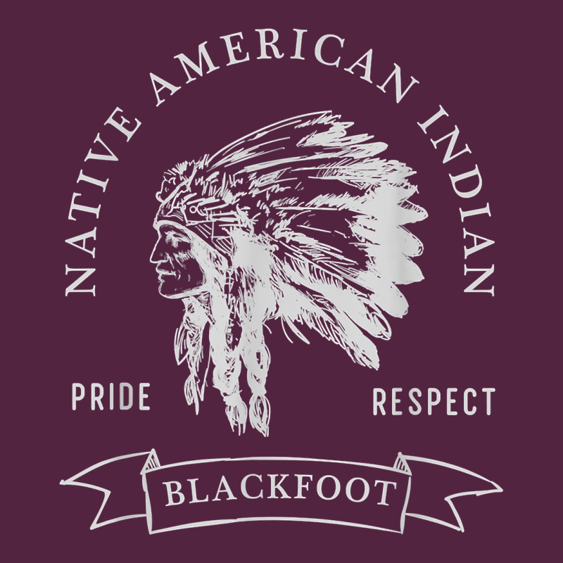 Blackfoot Tribe Native American Indian Pride Respect Darker T Shirt Urban Hoodie by linhVisuals | Teevron