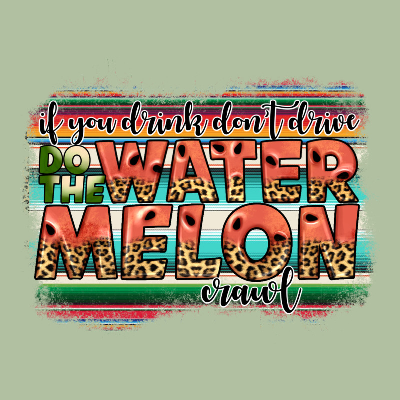 İf You Drink Don't Drive Do The Watermelon Crawl Urban Hoodie by JahusDesignShop | Teevron
