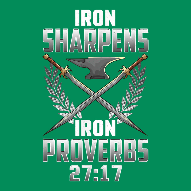 Iron Sharpens Iron Quote Proverbs 2717 Christian Cool Gift T Shirt Urban Hoodie by linhVisuals | Teevron