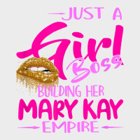 Just A Girl Boss Building Her Mary Kay Empire Gift For Women T Shirt Urban Hoodie | Teevron
