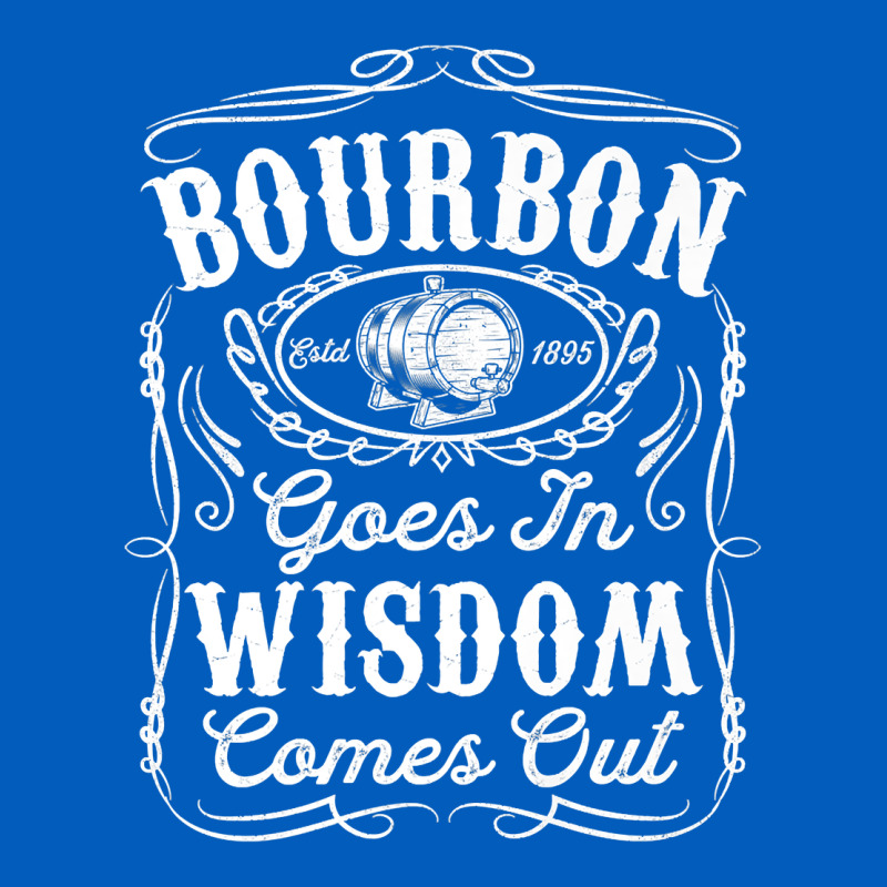 Bourbon Goes In Wisdom Comes Out Funny Whiskey Lover Gift Premium T Sh Urban Hoodie by linhVisuals | Teevron