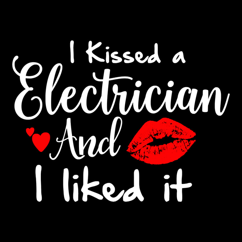 I Kissed An Electrician And I Liked It For Girlfriend Wife Pullover Ho Urban Hoodie by linhVisuals | Teevron