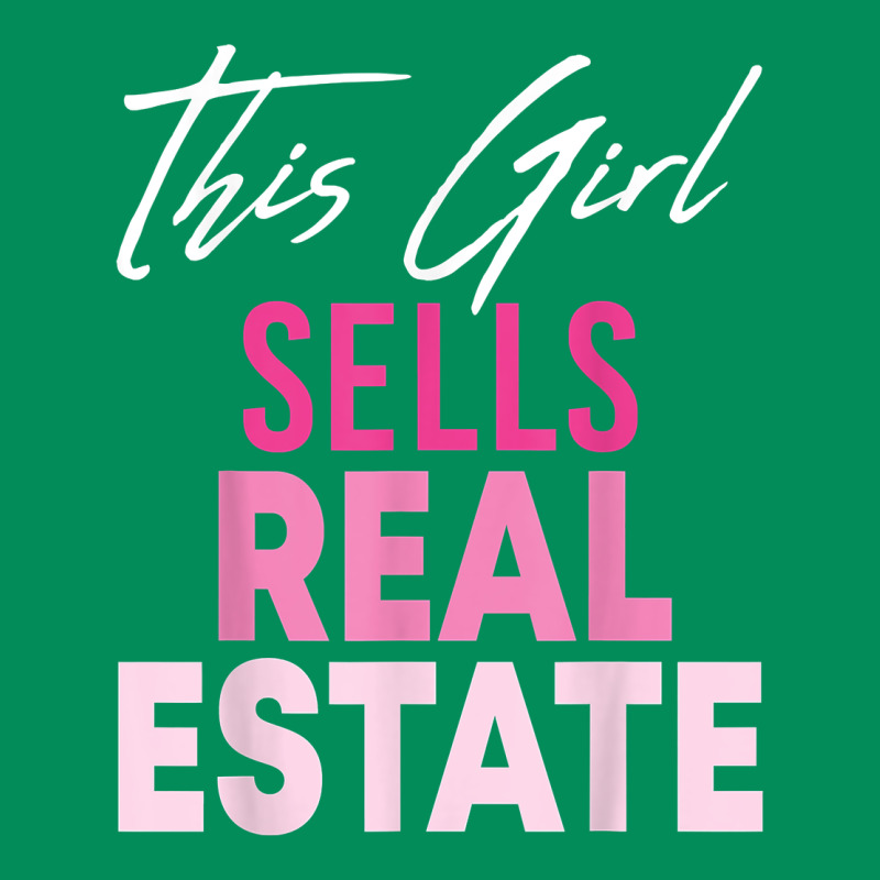 This Girl Sells Real Estate Realtor Real Estate Agent Broker T Shirt Urban Hoodie by linhVisuals | Teevron