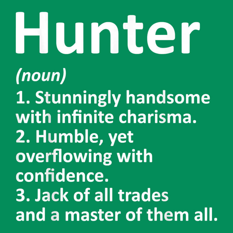 Hunter Definition Personalized Name Funny Birthday Gift Idea T Shirt Urban Hoodie by linhVisuals | Teevron
