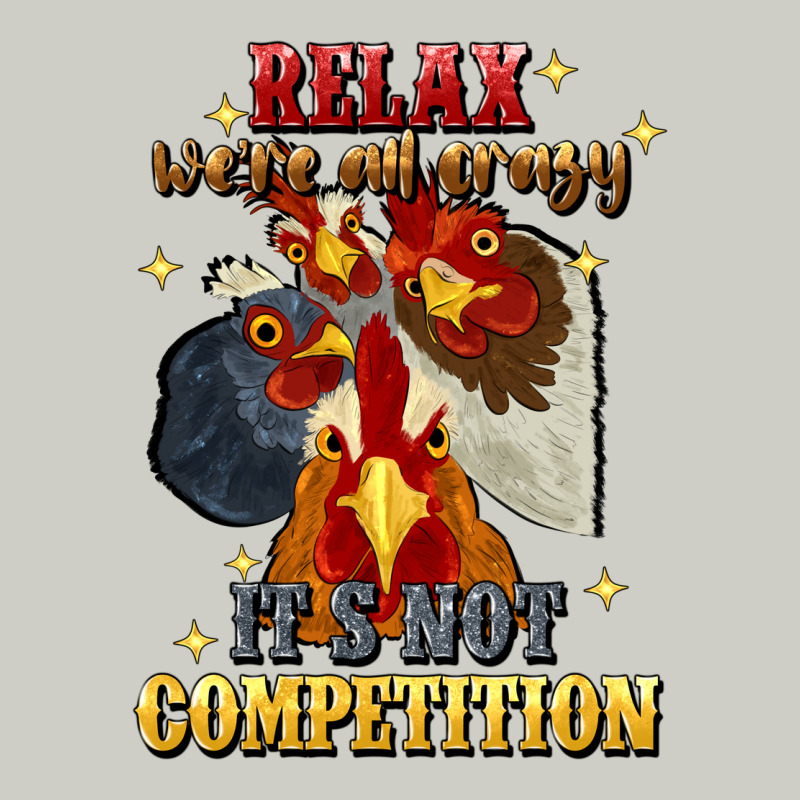 Relax Were All Crazy Its Not Competition Heavyweight Hoodie by JahusDesignShop | Teevron