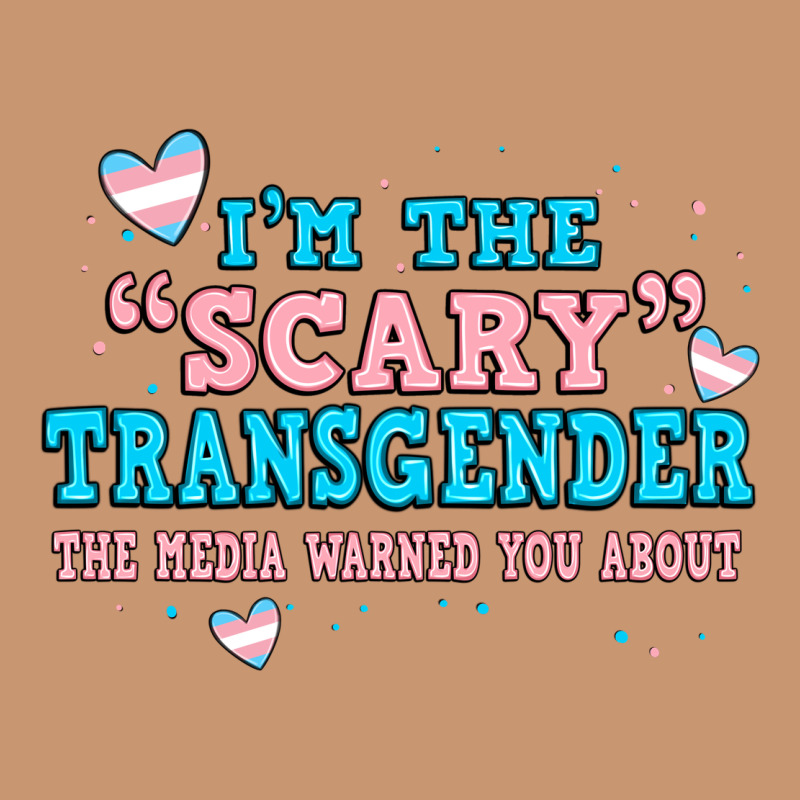 Im Scary Transgender The Media Warned You About Heavyweight Hoodie by JahusDesignShop | Teevron