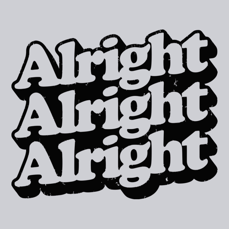 Alright Alright Alright Urban Hoodie by baoMotion | Teevron