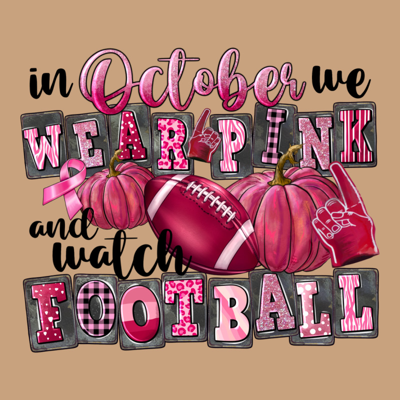 In October We Wear Pink And Watch Football Vintage Tee by FaDigitalArtStudio | Teevron
