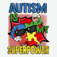 Autism Is My Superpower Autism Awareness Day Urban Heavy Tee | Teevron