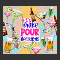 let's make pour decisions | Teevron