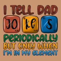 I Tell Dad Jokes Periodically But Only When I'm In Heavyweight Hoodie | Teevron