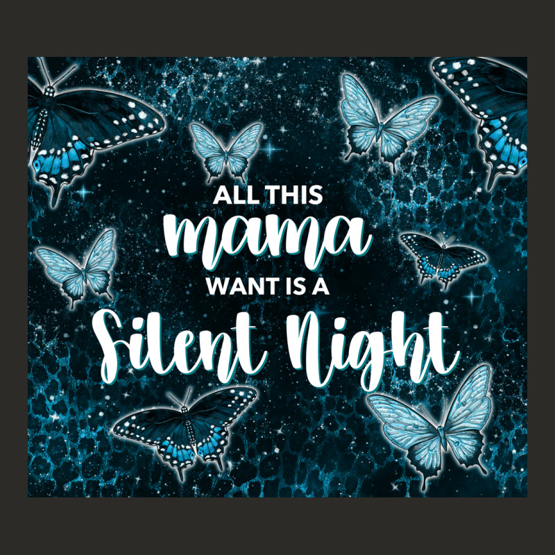 All This Mama Want Is A Silent Night Heavy Core Tee by TumblerDesignByShophia | Teevron