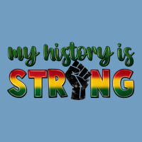 My History Is Strong Urban Heavy Tee | Teevron
