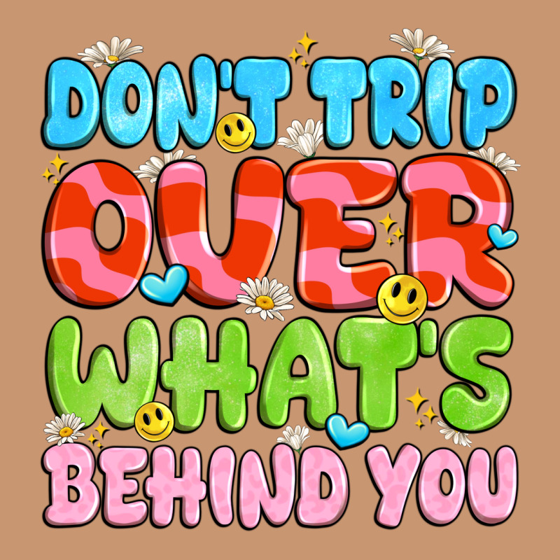 Don't Trip Over What's Behind You Heavyweight Hoodie by JahusDesignShop | Teevron