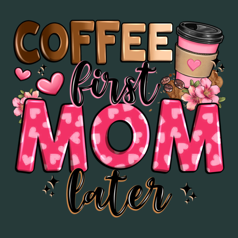 Coffee First Mom Later Premium Sweatshirt by JahusDesignShop | Teevron