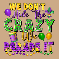 We Don't Hide The Crazy We Parade It Vintage Hoodie | Teevron